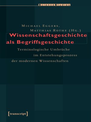 cover image of Wissenschaftsgeschichte als Begriffsgeschichte